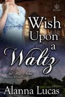 Wish Upon a Waltz