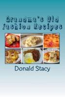 Grandma's Old Fashion Recipes