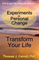 Experiments in Personal Change