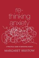 Rethinking Anxiety
