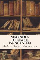 Virginibus Puerisque (Annotated)