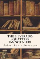The Silverado Squatters (Annotated)