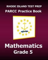 Rhode Island Test Prep Parcc Practice Book Mathematics Grade 5
