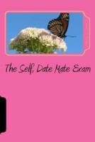The Self, Date Mate Exam