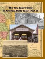 The Yaw-Yeaw Family in America, Vol 7 With Index