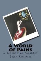 A World of Pains