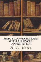 Select Conversations With an Uncle (Annotated)