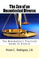 The Zen of an Uncontested Divorce