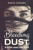 Bleeding Dust