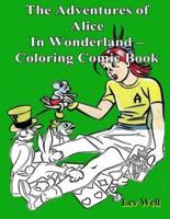 The Adventures of Alice In Wonderland - Coloring Comic Book
