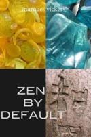 Zen By Default
