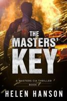 The Masters' Key: A Masters CIA Thriller - Book 2