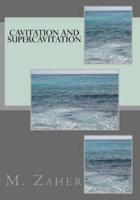 Cavitation and Supercavitation