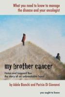 My Brother Cancer
