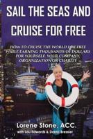 Sail The Seas And Cruise For Free