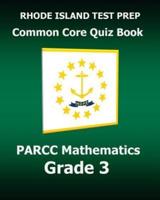 Rhode Island Test Prep Common Core Quiz Book Parcc Mathematics Grade 3