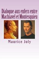 Dialogue Aux Enfers Entre Machiavel Et Montesquieu