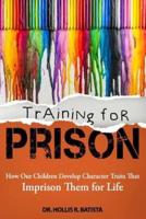Training for Prison
