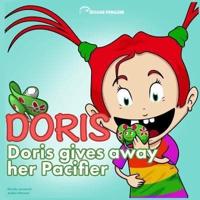 Doris - Gives Away Her Pacifier