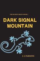 Dark Signal Mountain