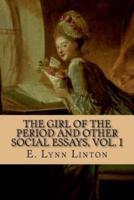 The Girl of the Period and Other Social Essays, Vol. I