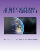 Bible Creation Truth - Genesis 1