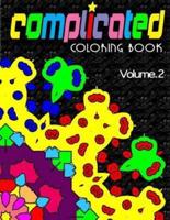 COMPLICATED COLORING BOOKS - Vol.2