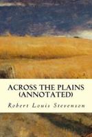 Across the Plains (Annotated)