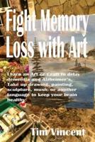 Fight Memory Loss With Art