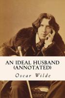 An Ideal Husband (Annotated)