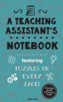 A Teaching Assistant's Notebook