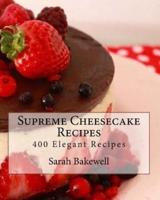 Supreme Cheesecake Recipes