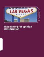 Text Mining for Opinion Classification