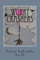 Worry Crashers