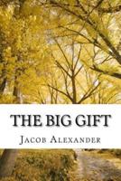 The Big Gift