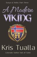 A Modern Viking: Sveyn & Hollis: Part Three