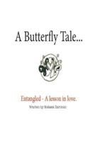 A Butterfly Tale