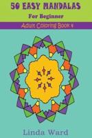 50 Easy Mandalas (Adult Coloring Book 4)