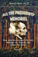 All the Presidents' Memories