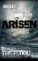 ARISEN, Book Ten - The Flood