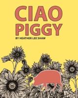 Ciao Piggy