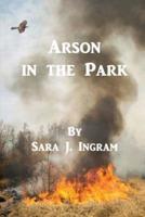 Arson in the Park
