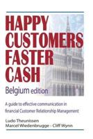Happy Customers Faster Cash Belgium Edition