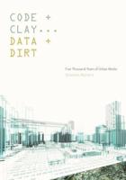 Code + Clay...data + Dirt