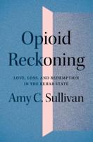 Opioid Reckoning