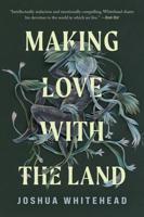 Making Love With the Land