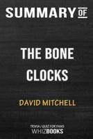 Summary of The Bone Clocks: A Novel: Trivia/Quiz for Fans