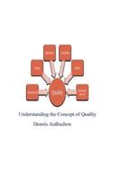 Understanding The Concept of Quality