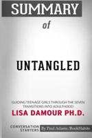 Summary of Untangled by Lisa Damour: Conversation Starters