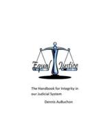 The Handbook for Integrity in our Judicial System
